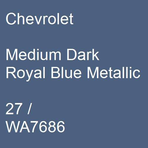 Chevrolet, Medium Dark Royal Blue Metallic, 27 / WA7686.